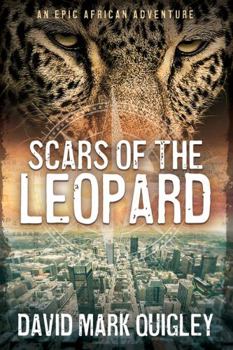 Paperback Scars of the Leopard: An Epic African Adventure (African Series) Book