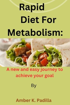 Paperback Rapid Diet for metabolism: A new and easy journey to achieve your goal Book