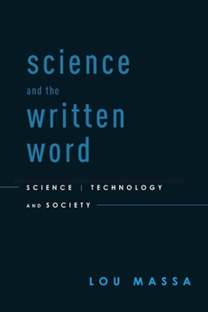 Paperback Science and the Written Word: Science, Technology, and Society Book