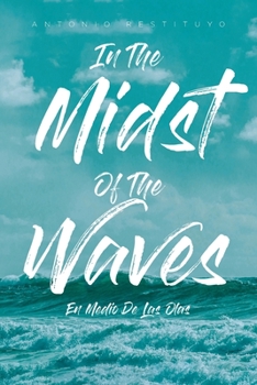Paperback In The Midst Of The Waves: En Medio De Las Olas Book