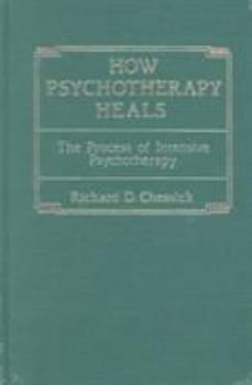 Hardcover How Psychotherapy Heals Book