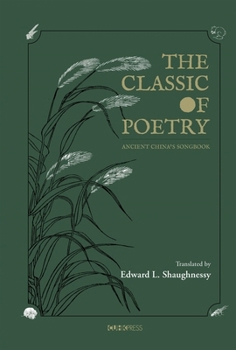 The Classic of Poetry: Ancient China's Songbook (English and Chinese Edition)