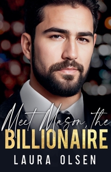 Meet Mason, the Billionaire