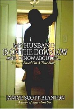 Paperback My Husband Is on the Down Low... And I Know About It Book