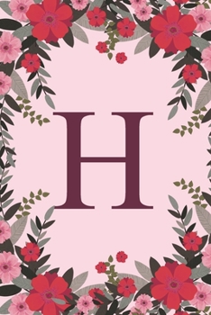 Paperback H: Name Monogram Initial H Pink Floral 6x9" Dot Bullet Notebook/Journal Gift Idea For Girls, Women, School, College and W Book
