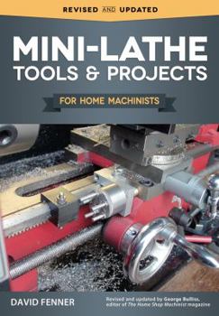 Paperback Mini-Lathe Tools & Projects for Home Machinists Book