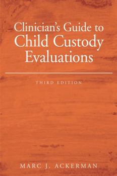 Hardcover Clinician's Guide to Child Custody Evaluations Book