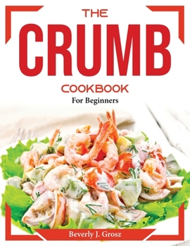 Paperback The Crumb Diet: For Beginners Book