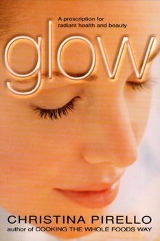 Paperback Glow: A Prescription for Radiant Health and Beauty Book