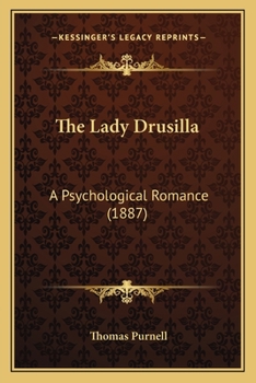 Paperback The Lady Drusilla: A Psychological Romance (1887) Book