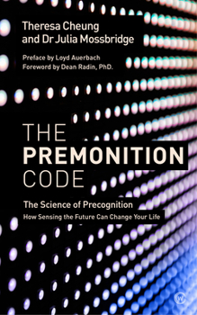 Paperback The Premonition Code: The Science of Precognition, How Sensing the Future Can Change Your Life Book