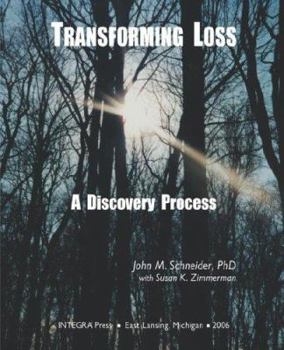 Paperback Transforming Loss: A Discovery Process Book