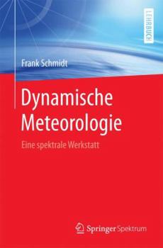 Paperback Dynamische Meteorologie: Eine Spektrale Werkstatt [German] Book