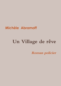 Paperback Un Village de Rêve [French] Book