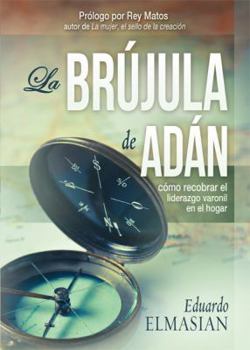 Paperback La Brújula de Adán [Spanish] Book