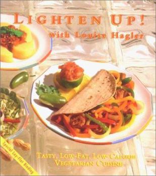 Paperback Lighten Up: Tasty, Low-Fat, Low-Calories Vegetarian Cuisine Book