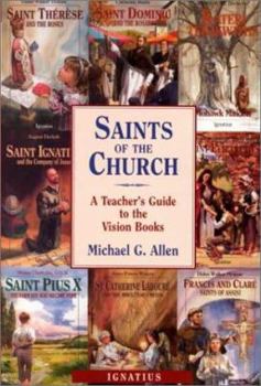 Saints of the Church: A Teacher's Guide to the Vision Books - Book  of the Vision Books for Young Readers