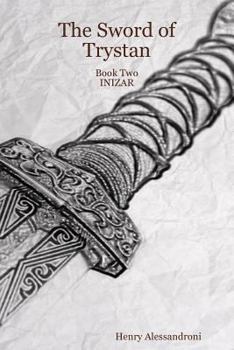 Paperback The Sword of Trystan - Book Two INIZAR Book