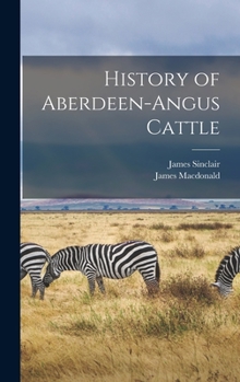 Hardcover History of Aberdeen-Angus Cattle Book