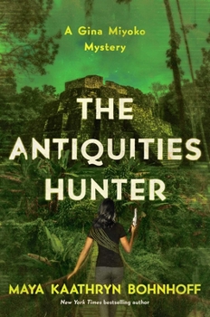 Hardcover The Antiquities Hunter: A Gina Miyoko Mystery Book