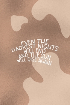Even The Darkest Nights Will end And the Sun will Rise Again: Notebook Journal Composition Blank Lined Diary Notepad 120 Pages Paperback Brown Texture Vitiligo