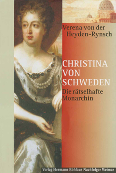 Hardcover Christina Von Schweden: Die Rätselhafte Monarchin [German] Book