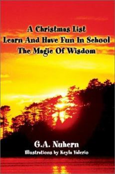 Paperback A Christmas List Learn And Have Fun In School and The Magic Of Wisdom Book