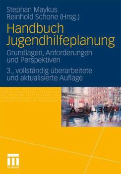 Paperback Handbuch Jugendhilfeplanung: Grundlagen, Anforderungen Und Perspektiven [German] Book