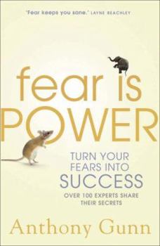 Paperback Fear Is Power: Turn Your Fears Into Success Book