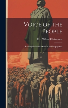 Hardcover Voice of the People: Readings in Public Opinion and Propaganda Book