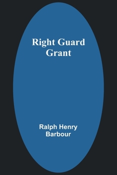 Right Guard Grant - Book #9 of the Football Eleven Series