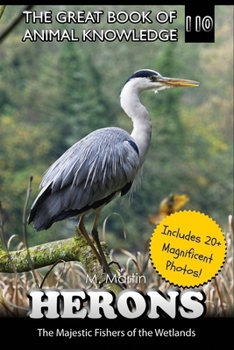 Paperback Herons: The Majestic Fishers of the Wetlands Book
