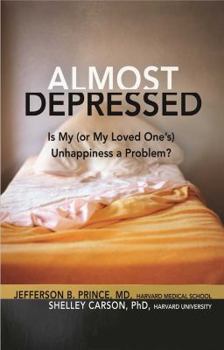 Paperback Almost Depressed: Is My (or My Loved One's) Unhappiness a Problem? Book