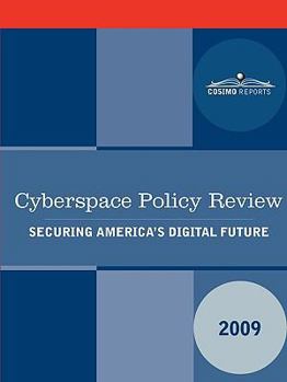 Paperback Cyberspace Policy Review: Securing America's Digital Future Book
