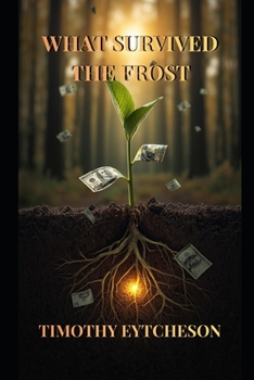 Paperback What Survived the Frost Book