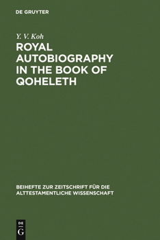 Hardcover Royal Autobiography in the Book of Qoheleth Book
