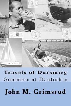 Paperback Travels of Dursmirg: Summers at Daufuskie Book