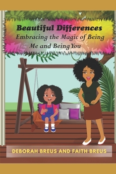 Paperback Beautiful Differences: Embracing The Magic Of Being Me And Being You Book