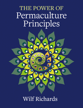 Paperback The Power of Permaculture Principles Book