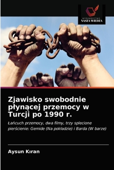 Paperback Zjawisko swobodnie plyn&#261;cej przemocy w Turcji po 1990 r. [Polish] Book