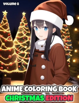 Paperback Anime Coloring Book - Christmas Edition (Vol. 8) Book