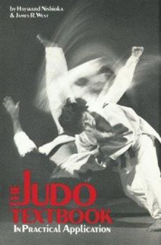 Paperback The Judo Textbook: In Practical Application Book
