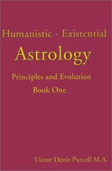 Humanistic-Existential Astrology: Principles and Evolution