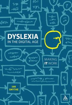 Paperback Dyslexia in the Digital Age: Making IT Work Book