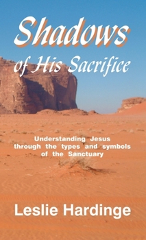 Hardcover Shadows of His Sacrifice Book