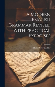 Hardcover A Modern English Grammar Revised With Practical Exercises Book