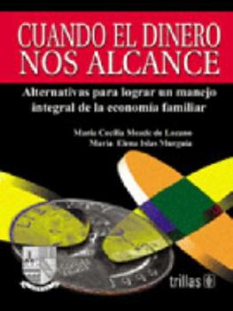 Paperback Cuando El Dinero Nos Alcance (Spanish Edition) [Spanish] Book