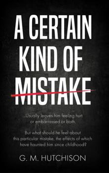 Paperback A Certain Kind of Mistake Book