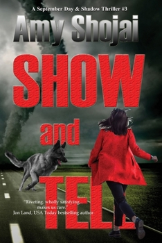 Show And Tell: A Dog Lover's Medical Thriller Suspense - Book #3 of the September Day
