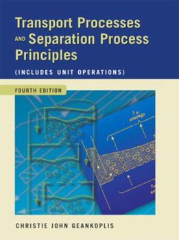 Hardcover Transport Processes and Separation Process Principles (Includes Unit Operations) Book